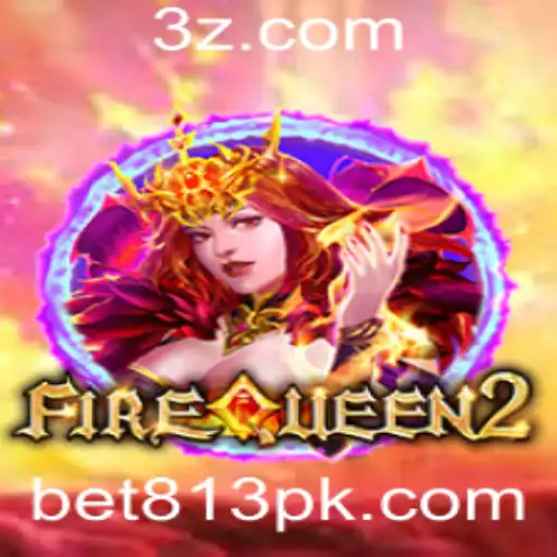 bet 813 - Explorando o Universo de FireQueen2 e as Estratégias de Jogo do Bet 813